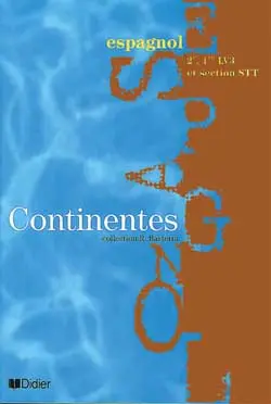 Continentes, espagnol, 2nde, 1re LV3 : manuel