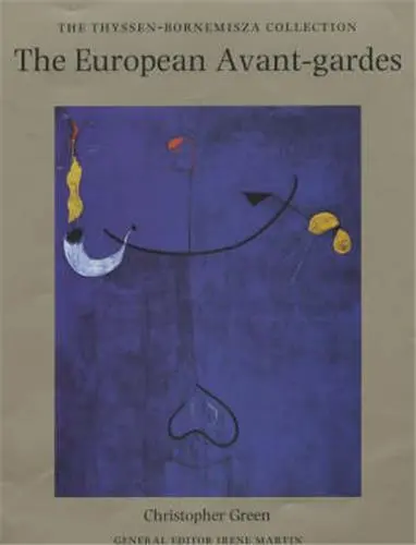 European Avant-Gardes Art in France and Western Europe 1907-1945