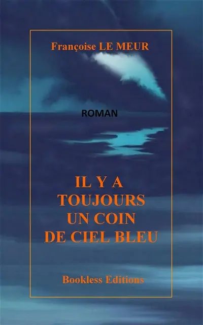 Il y a toujours un coin de ciel bleu