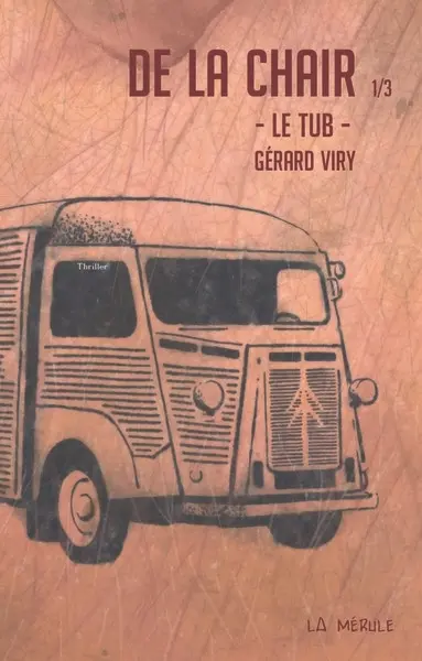 De la chair. Vol. 1. Le tub