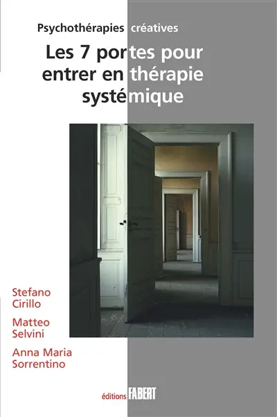 Les 7 portes pour entrer en thérapie systémique