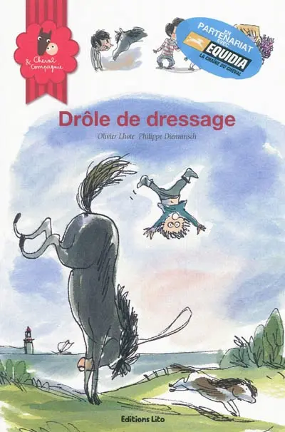 Cheval & compagnie. Vol. 7. Drôle de dressage