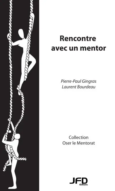 Rencontre avec un mentor : oser le mentorat
