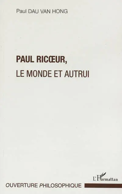 Paul Ricoeur, le monde et autrui