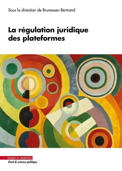La régulation juridique des plateformes