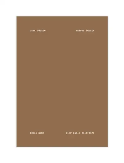 Pier Paolo Calzolari : casa ideale. Pier Paolo Calzolari : maison idéale. Pier Paolo Calzolari : ideal home