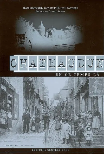 Châteaudun : en ce temps-là