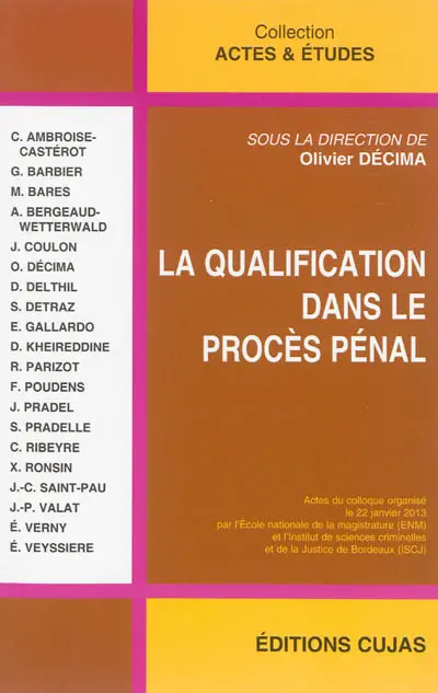 La qualification dans le procès pénal : actes du colloque