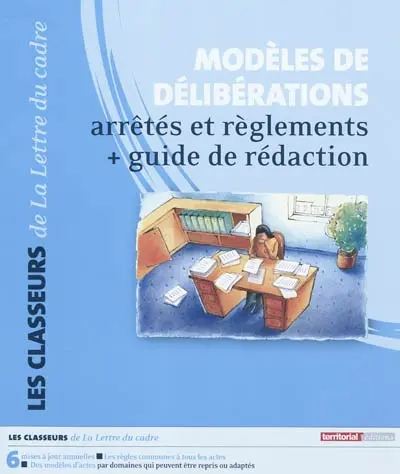 Modèles de délibérations, arrêtés et règlements : guide de rédaction