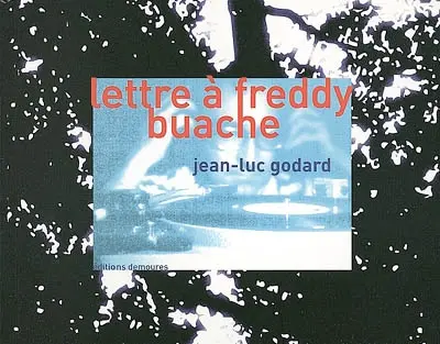 Lettre à Freddy Buache : à propos d'un court-métrage sur la ville de Lausanne