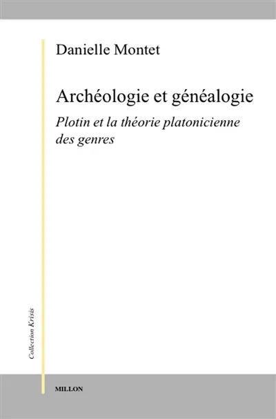 Archéologie et généalogie : Plotin et la théorie platonicienne des genres