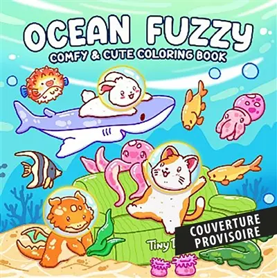 Océan tout doux : coloriages cosy et mignons