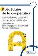 Abécédaire de la coopération : animation de collectif : concepts et méthodes