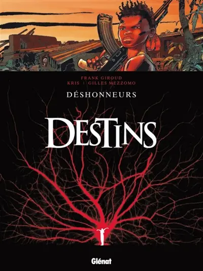 Destins. Vol. 6. Déshonneurs