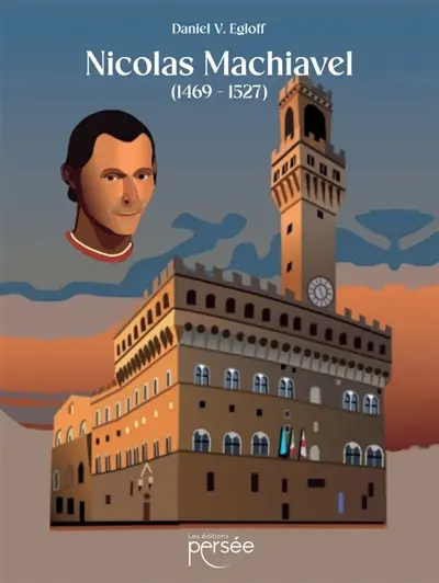 Nicolas Machiavel (1469-1527)