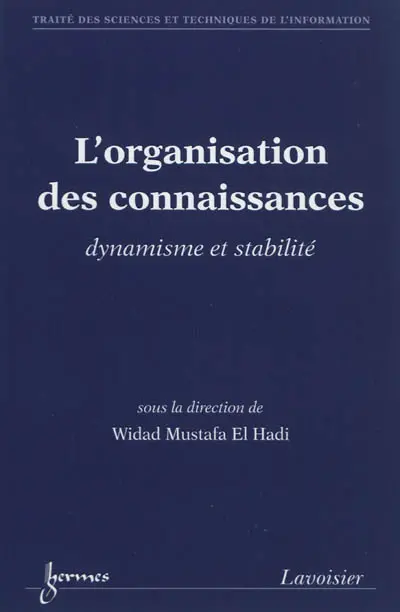 L'organisation des connaissances : dynamisme et stabilité