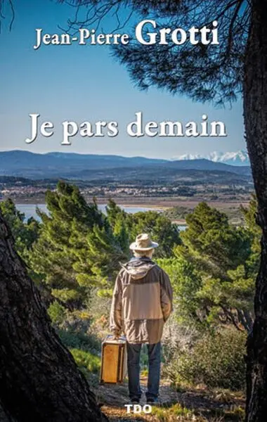 Je pars demain