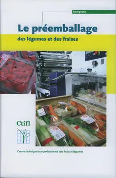 Le préemballage des légumes et des fraises