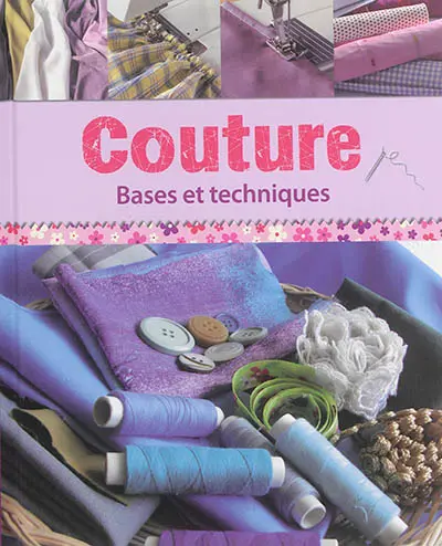Couture : bases et techniques