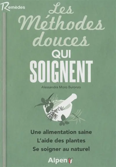 Les méthodes douces qui soignent