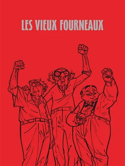 Les vieux fourneaux. Vol. 1. Ceux qui restent