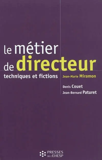 Le métier de directeur : techniques et fictions