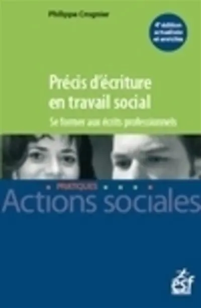 Précis d'écriture en travail social : se former aux écrits professionnels