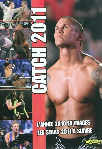 Catch 2011 : l'année 2011 en images, les stars à suivre