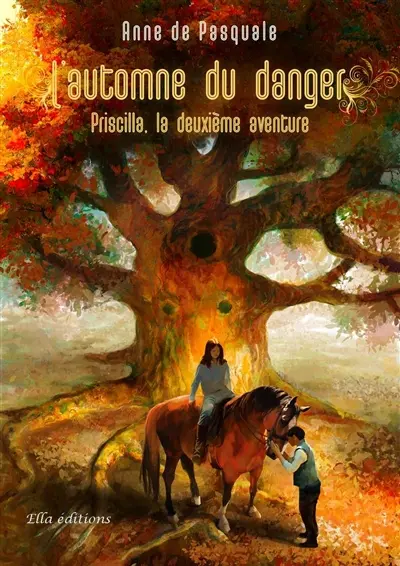 L'automne du danger : Priscilla, la deuxième aventure