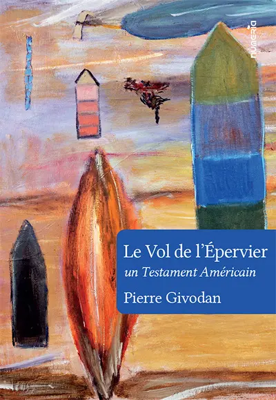 Le vol de l'Epervier : un testament américain