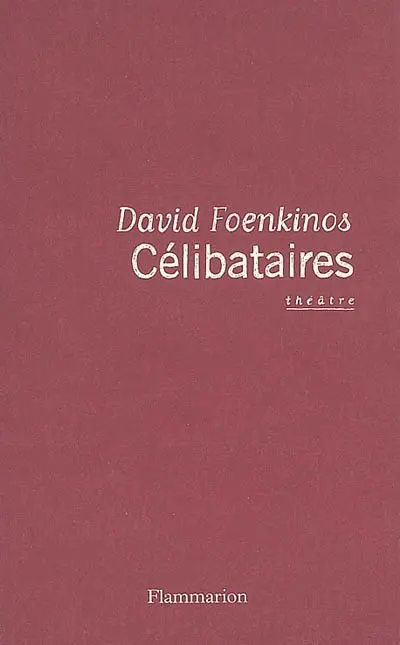 Célibataires : théâtre