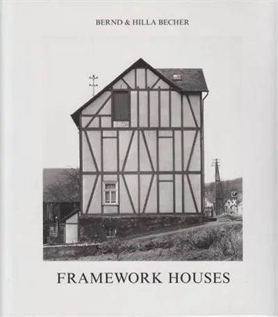 Bernd & Hilla Becher Framework Houses