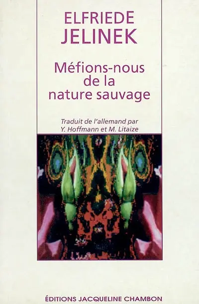 Méfions-nous de la nature sauvage