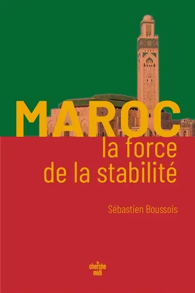 Maroc, la force de la stabilité