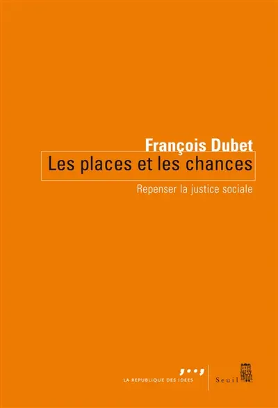 Les places et les chances : repenser la justice sociale