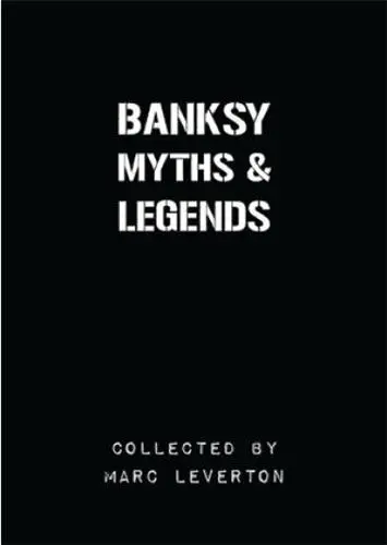Banksy Myths & Legends