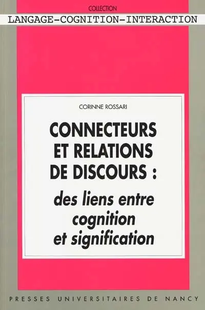 Connecteurs et relations de discours, des liens entre cognition et signification