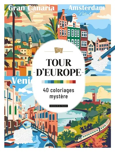 Tour d'Europe : 40 coloriages mystère