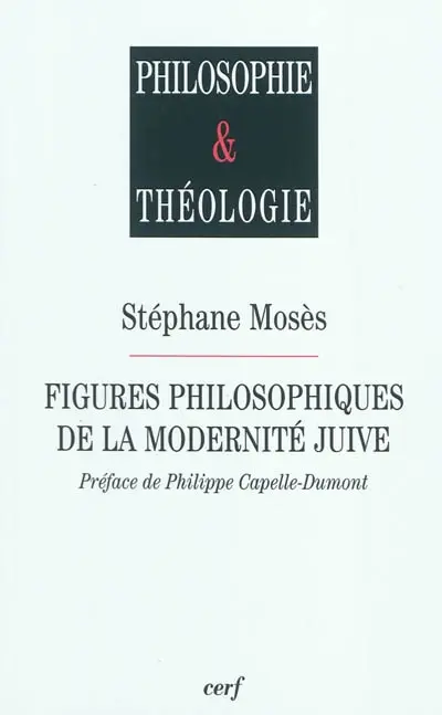 Figures philosophiques de la modernité juive : six conférences, chaire Etienne-Gilson