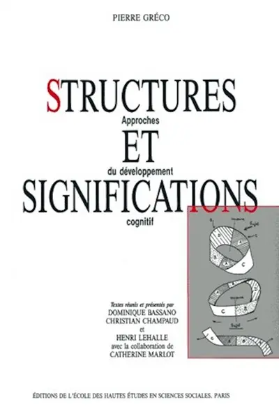 Structures et significations : approches du développement cognitif