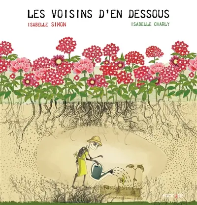 Les voisins d'en dessous