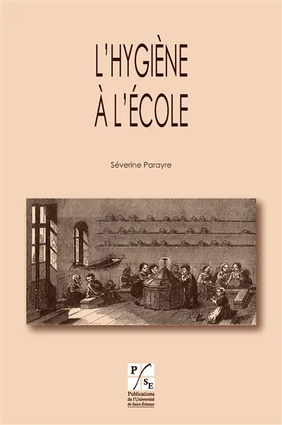 L'hygiène à l'école : une alliance de la santé et de l'éducation, XVIIIe-XIXe siècles