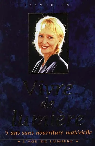 Vivre de lumière : une extraordinaire source d'alimentation pour le nouveau millénaire