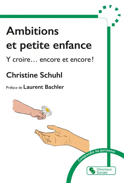 Ambitions et petite enfance : y croire... encore et encore !