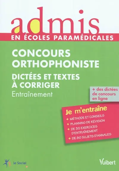 Concours orthophoniste : dictées et textes à corriger : entraînement