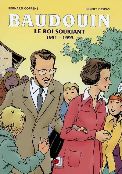 Baudouin, le roi souriant. Vol. 2. 1951-1993