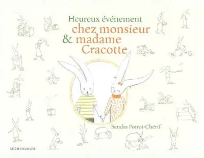 Heureux évènement chez monsieur et madame Cracotte