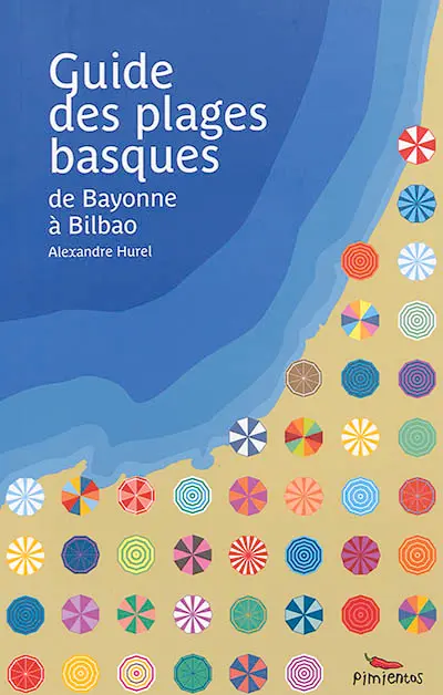Guide des plages basques : de Bayonne à Bilbao