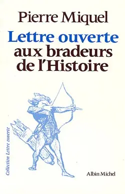 Lettre ouverte aux bradeurs de l'histoire