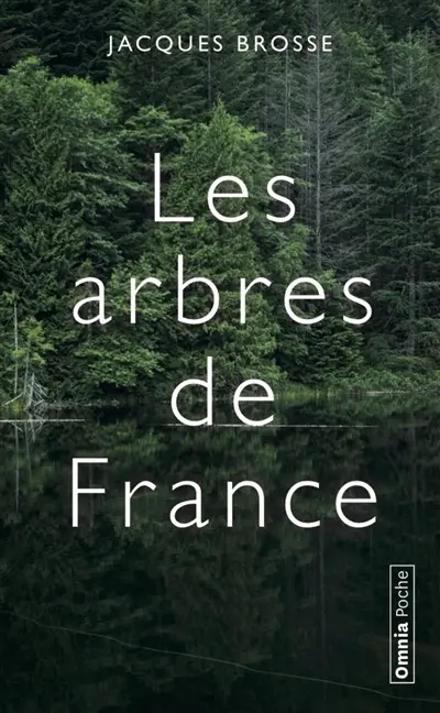 Les arbres de France : histoire et légendes